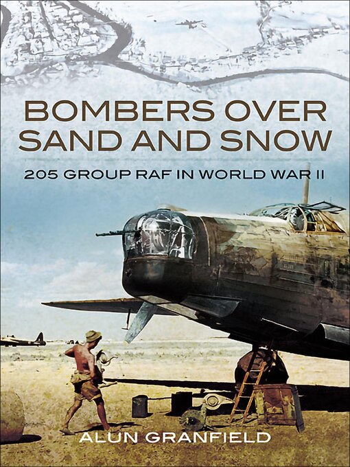 Title details for Bombers over Sand and Snow by Alun Granfield - Available